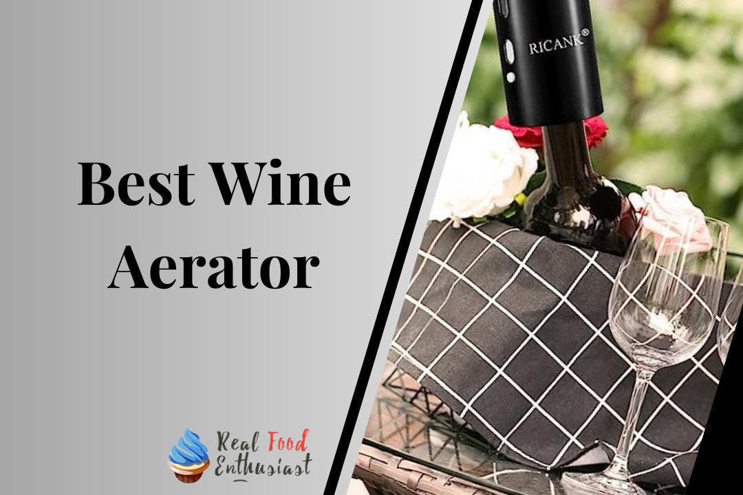 Review Of 7 Best Wine Aerator