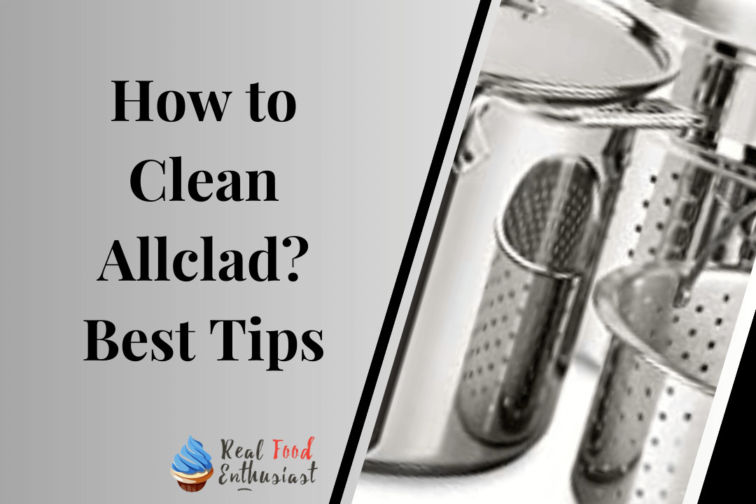 How to Clean Allclad Best Tips