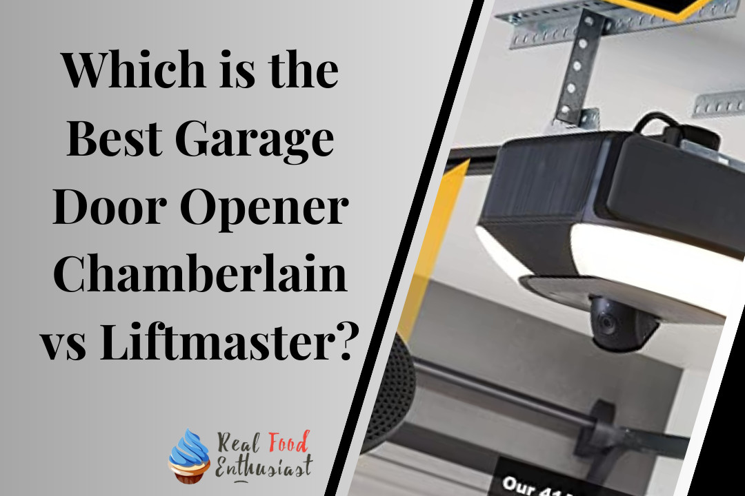 Which is the Best Garage Door Opener Chamberlain vs Liftmaster?