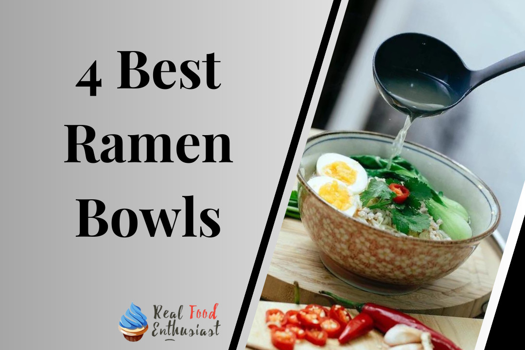 4 Best Ramen Bowls