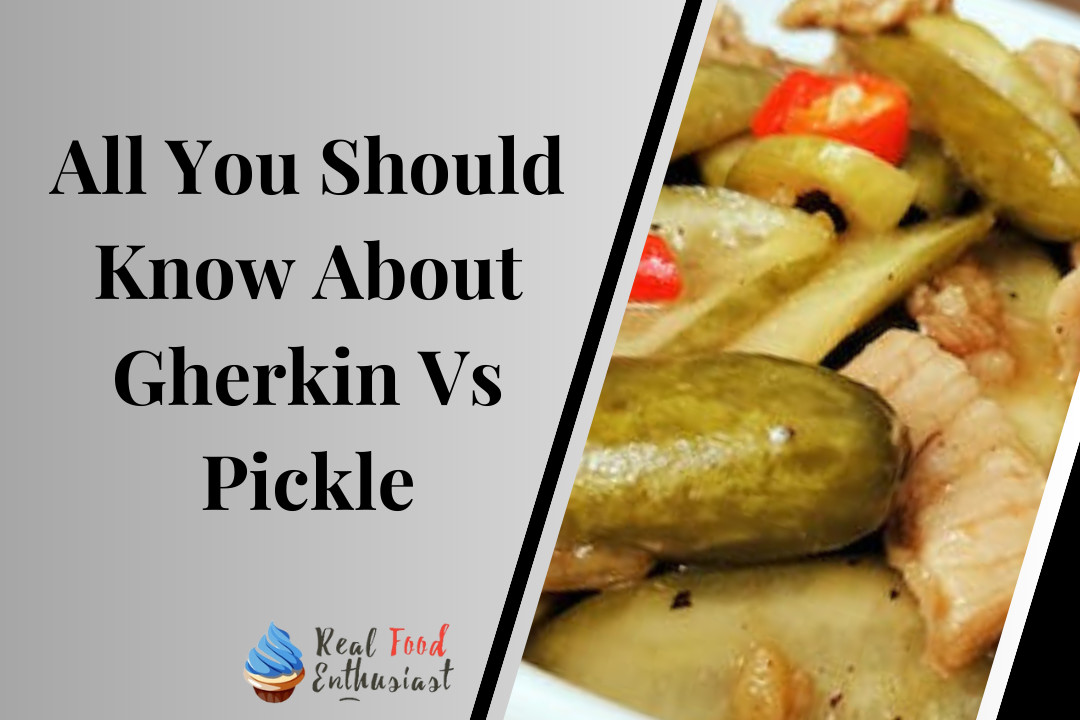 All You Should Know About Gherkin Vs Pickle