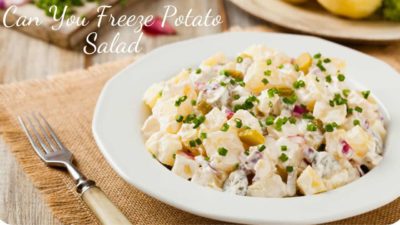 can you freeze potato salad