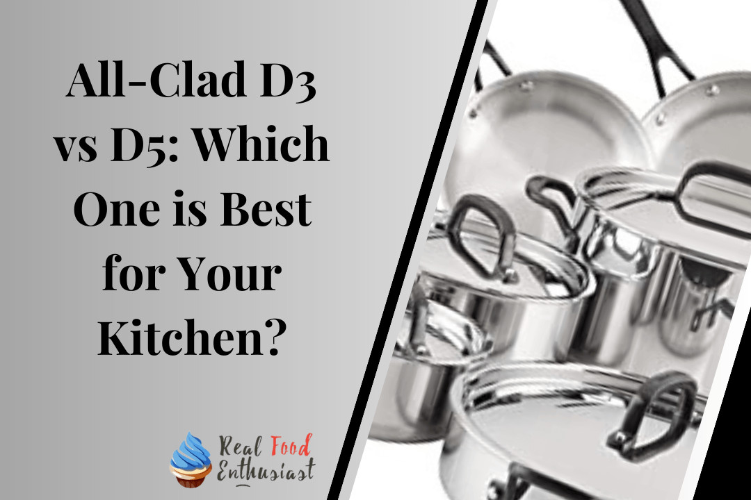 All-Clad D3 vs D5 Which One is Best for Your Kitchen