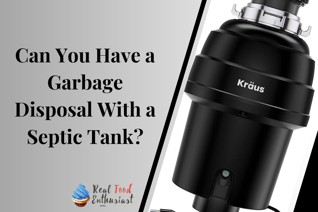 Garbage Disposal With a Septic Tank