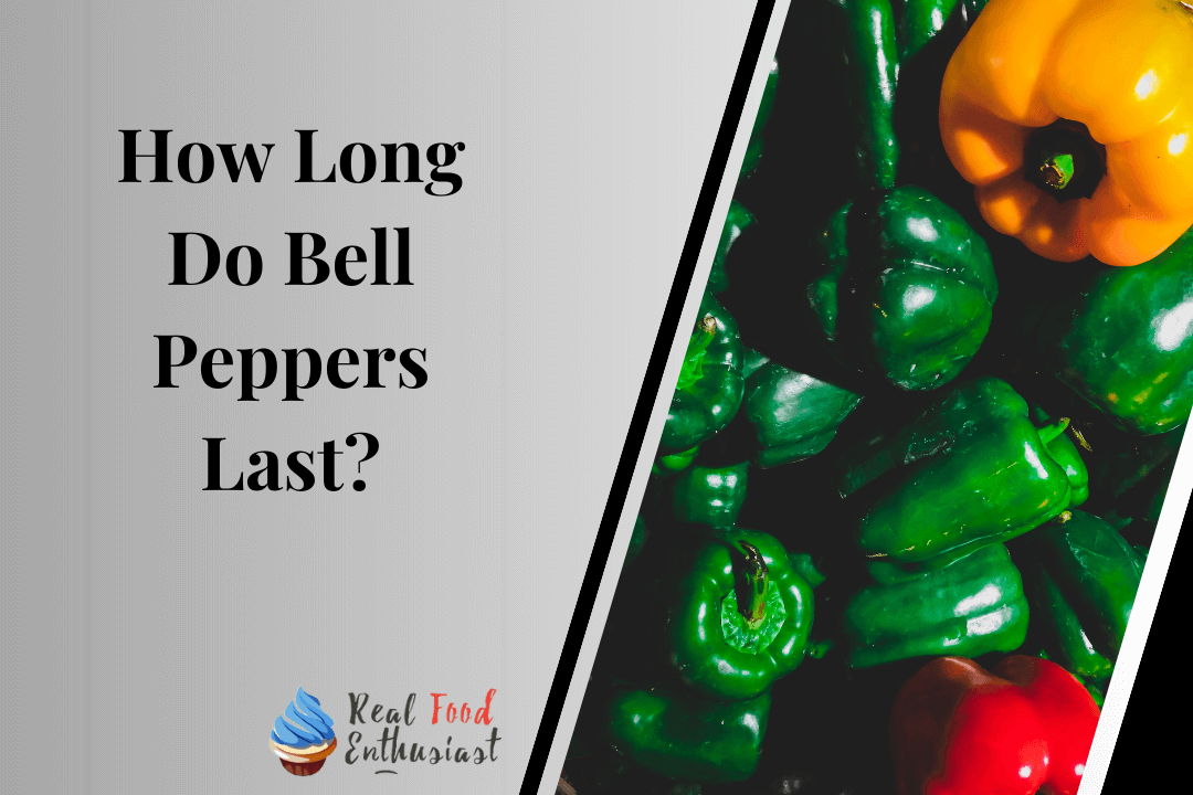 How Long Do Bell Peppers Last