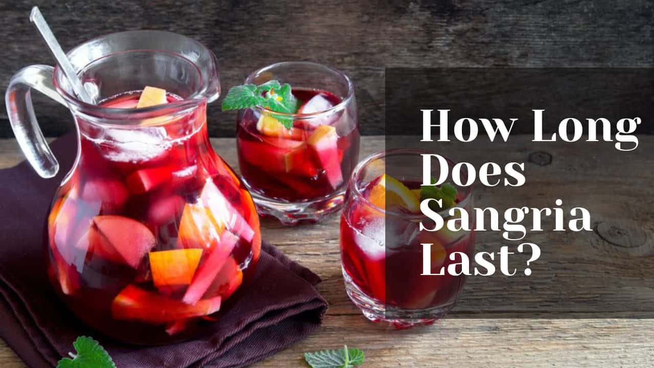 How Long Does Sangria Last
