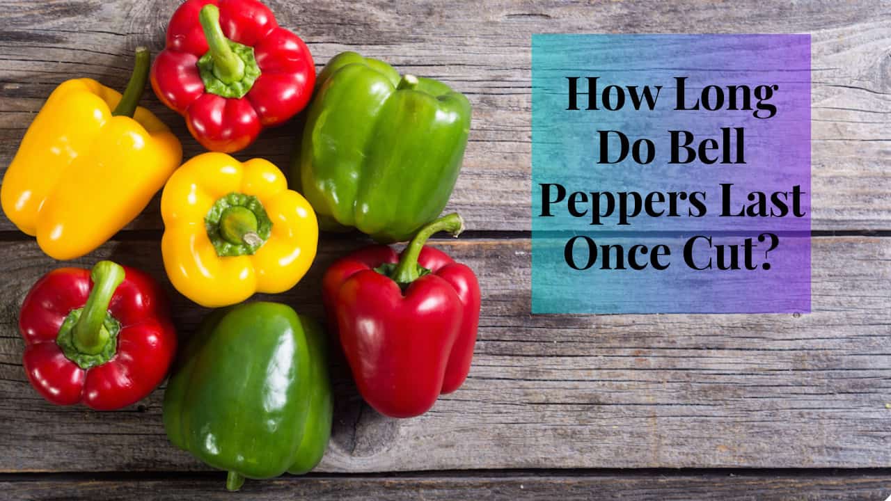 how long do bell peppers last