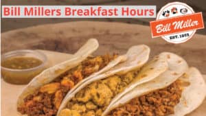bill millers breakfast hours