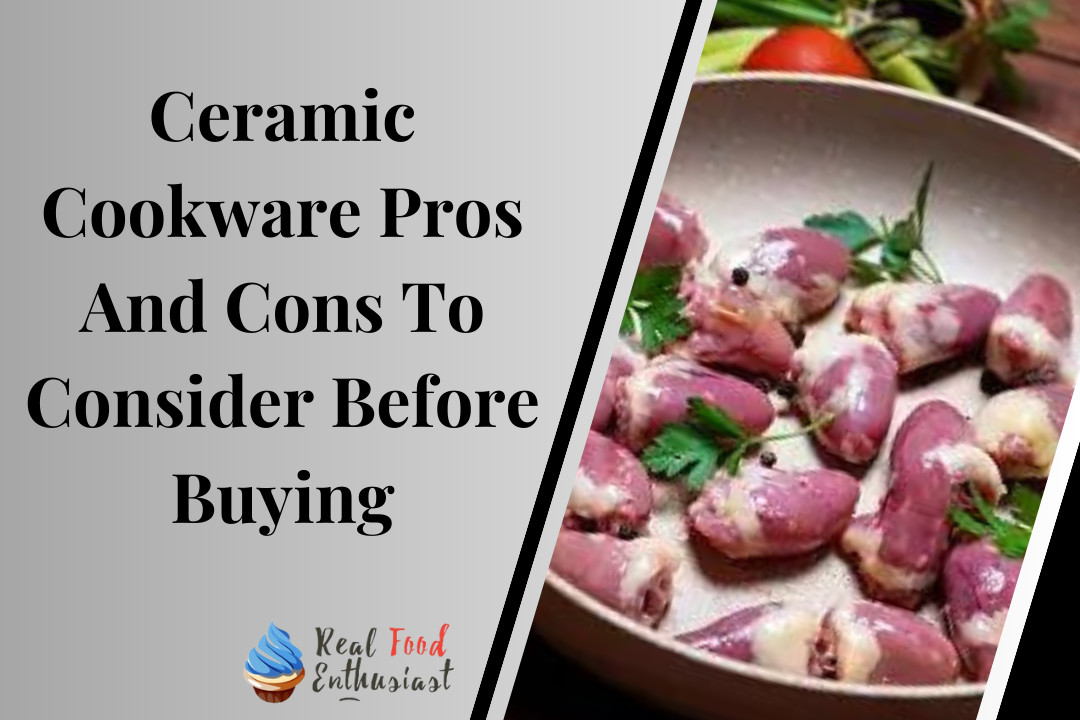 Ceramic Cookware Pros And Cons To Consider Before Buying