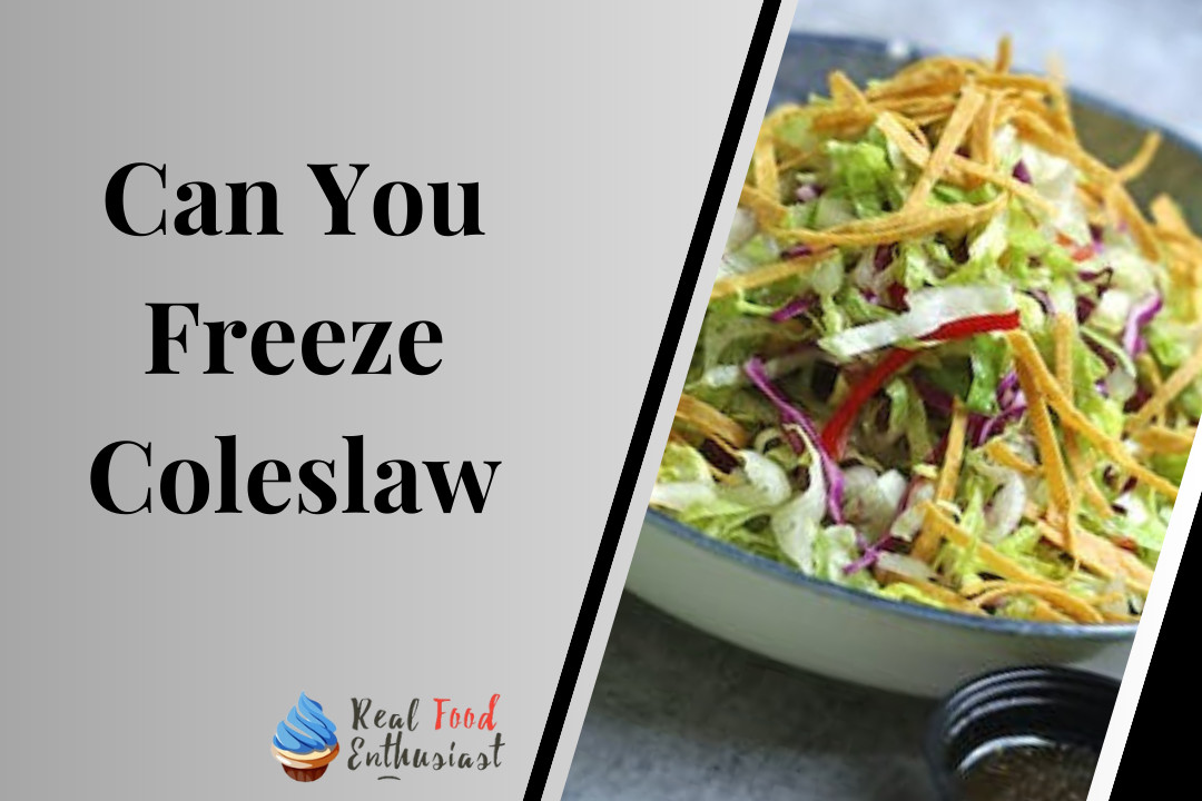 Can You Freeze Coleslaw