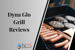 Dyna Glo Grill Reviews