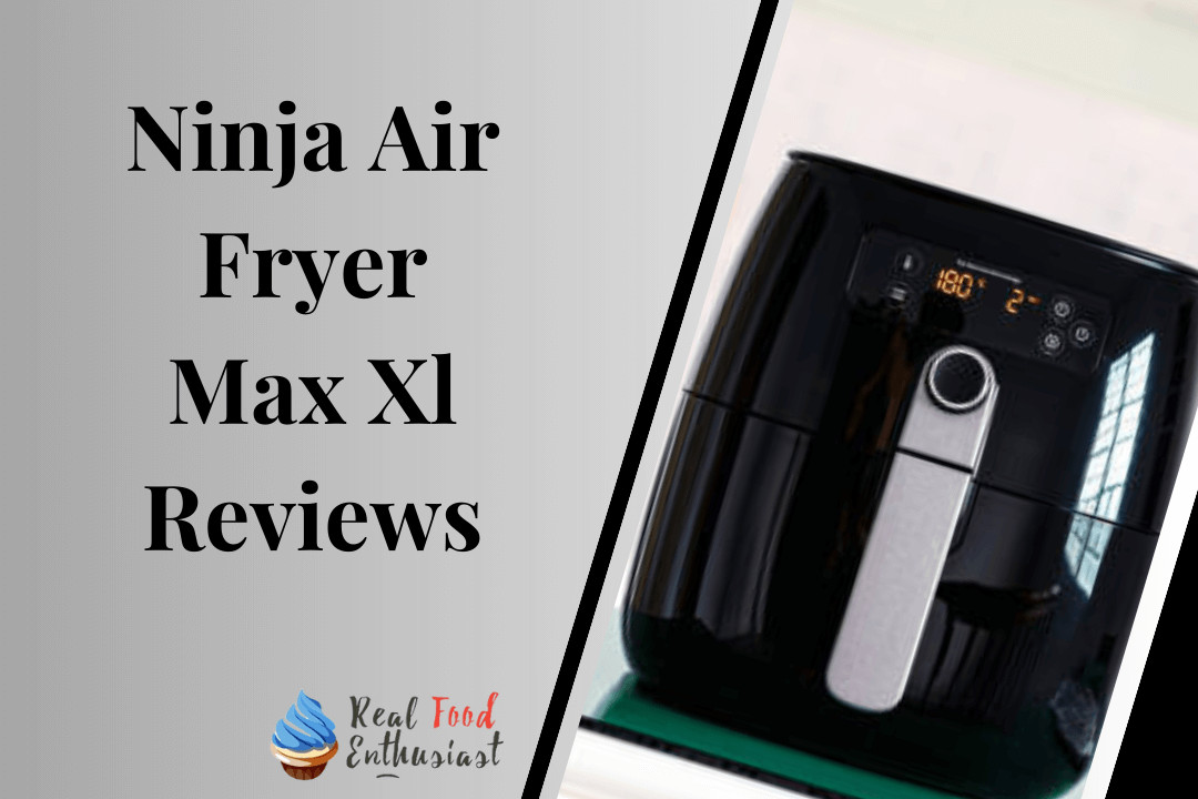 Ninja Air Fryer Max Xl Reviews