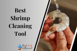 Best Shrimp Cleaning Tool