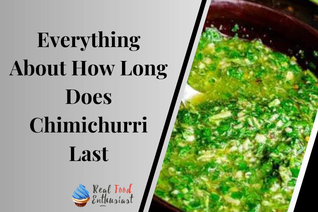 Everything About How Long Does Chimichurri Last