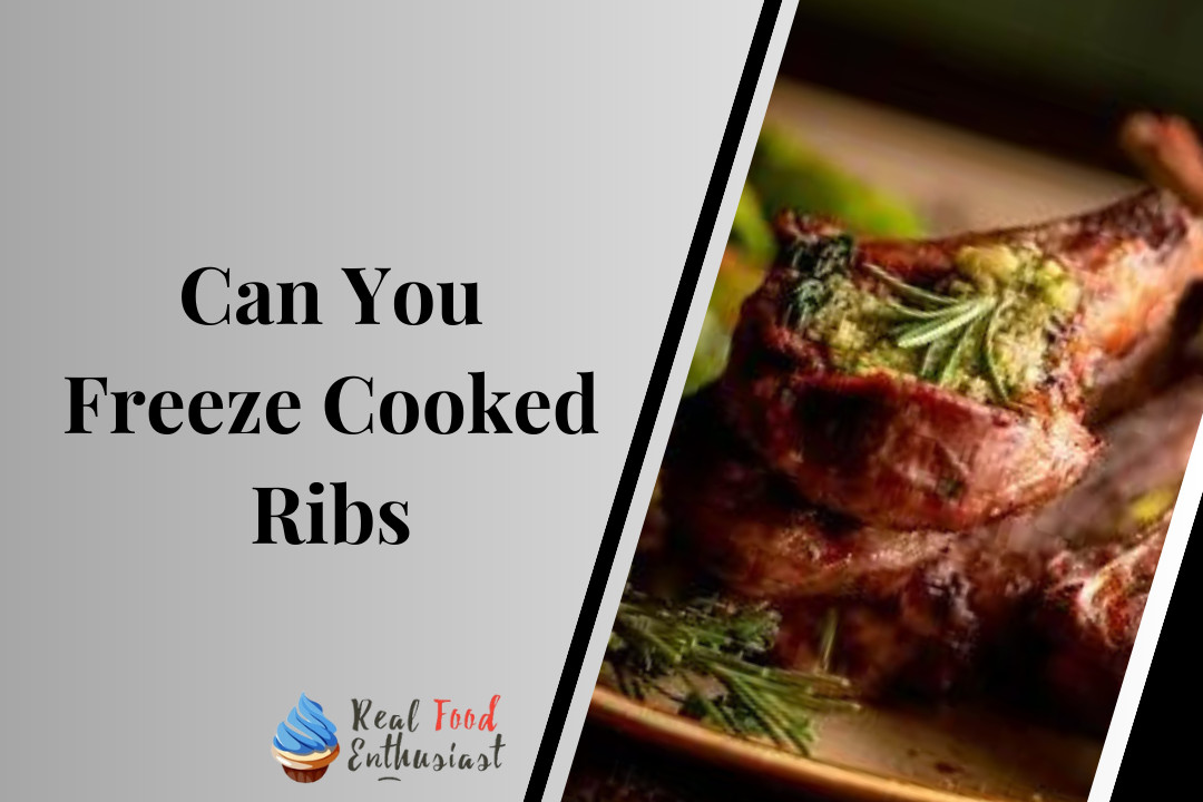Can You Freeze Cooked Ribs