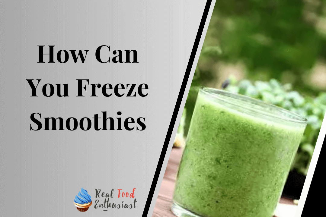 How Can You Freeze Smoothies