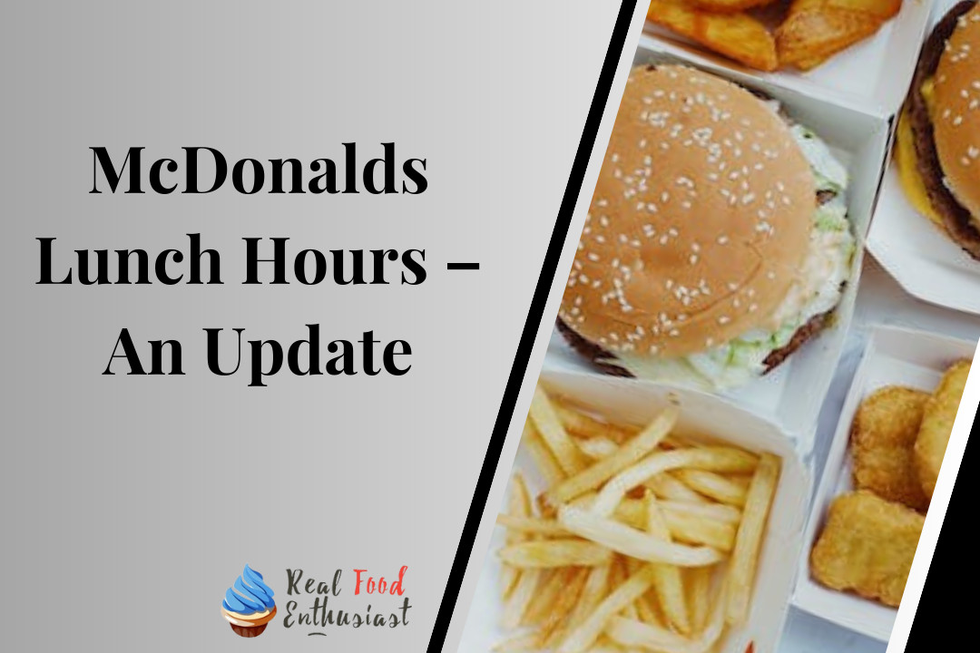 McDonalds Lunch Hours – An Update