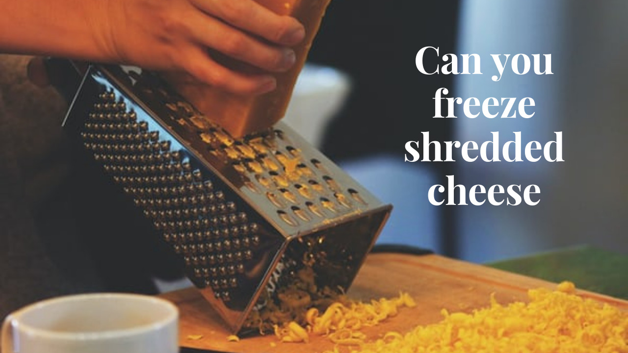 can you freeze shredded cheese