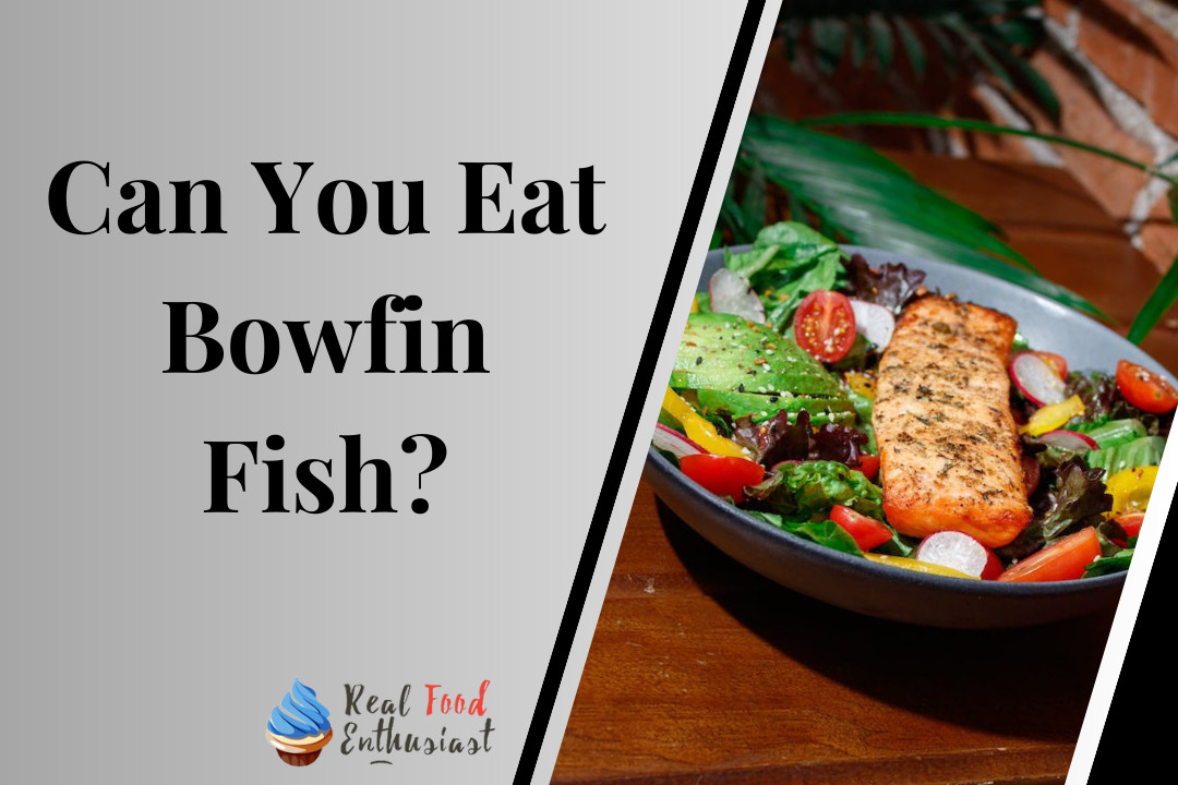 Can You Eat Bowfin Fish?