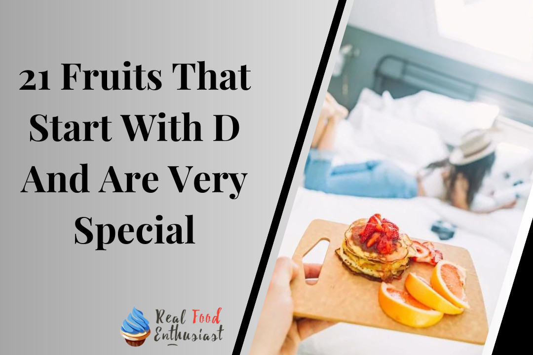 21 Fruits That Start With D And Are Very Special