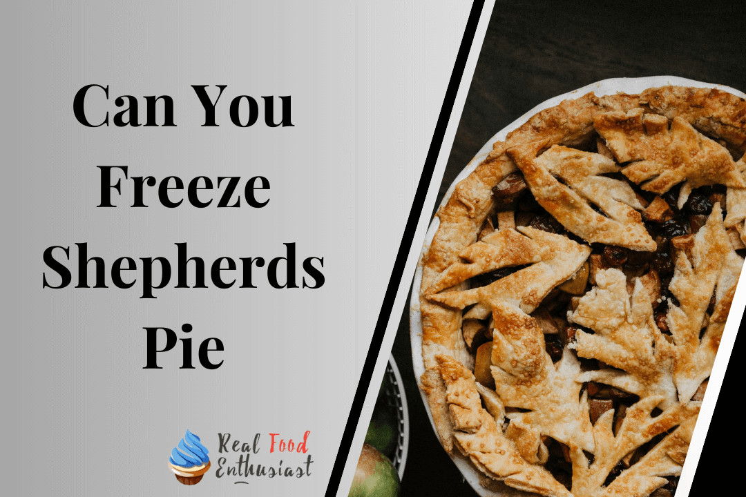 Can You Freeze Shepherds Pie
