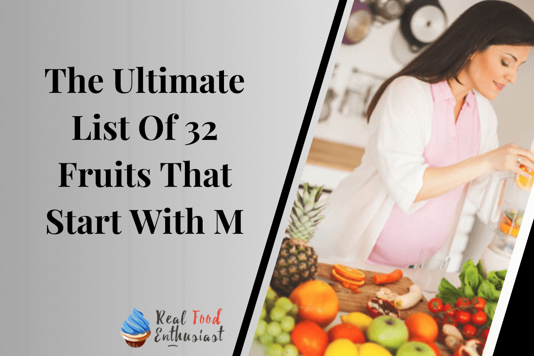 The Ultimate List Of 32 Fruits That Start With M