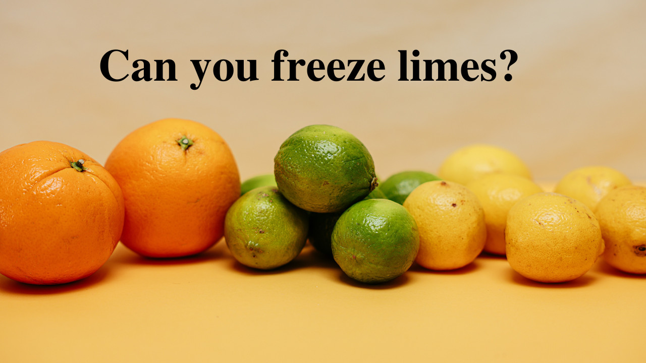 can you freeze limes