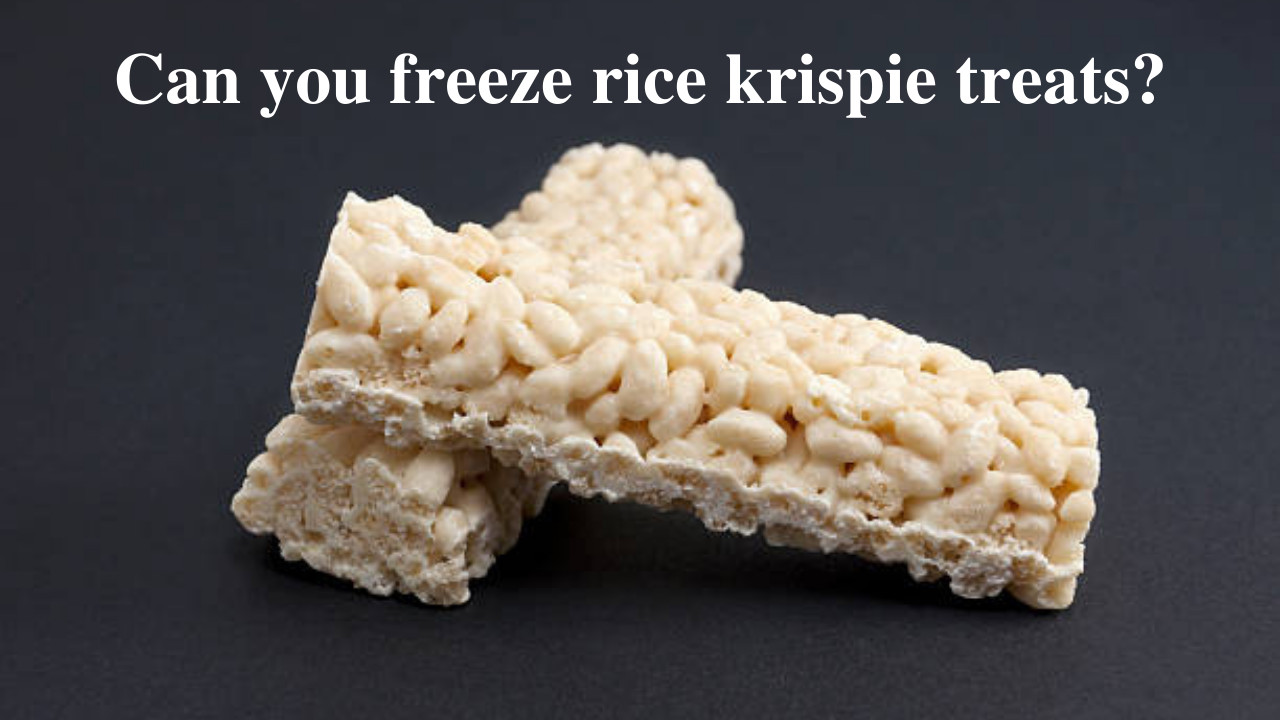 can you freeze rice krispie treats