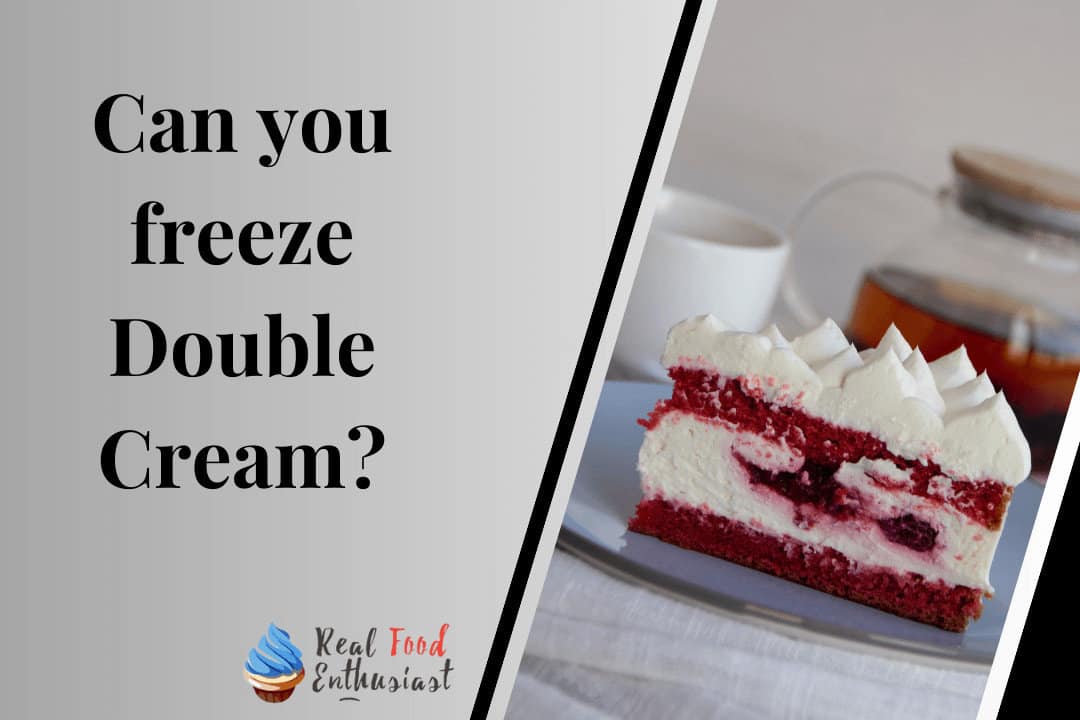Can you freeze Double Cream
