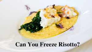 Can you freeze risotto