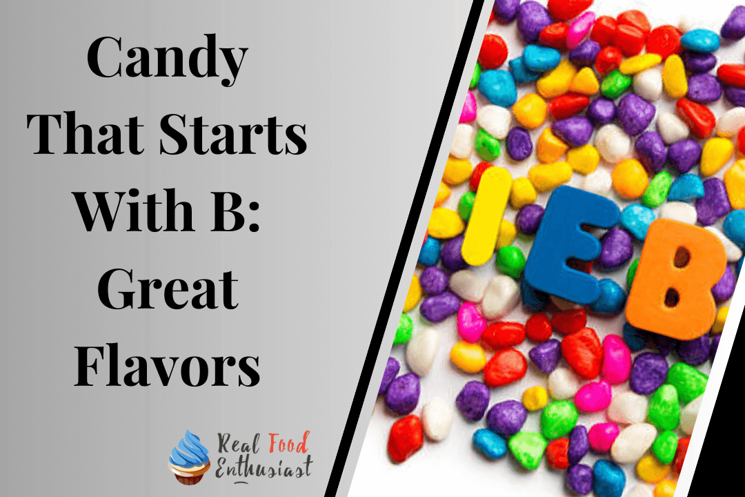 Candy That Starts With B Great Flavors