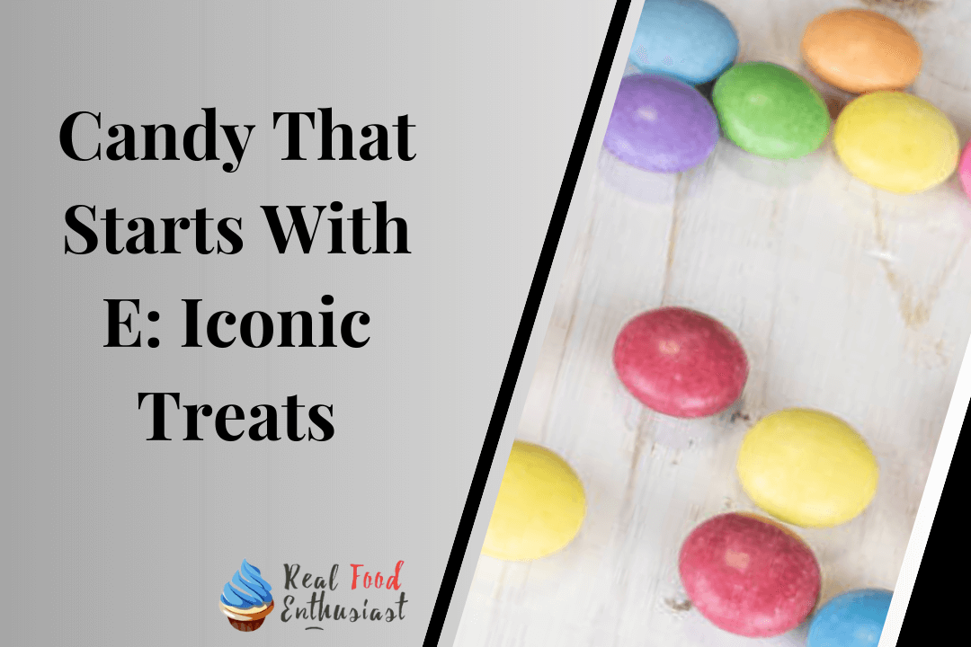 Candy That Starts With E Iconic Treats