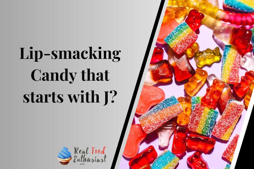 Lip-smacking Candy that starts with J?
