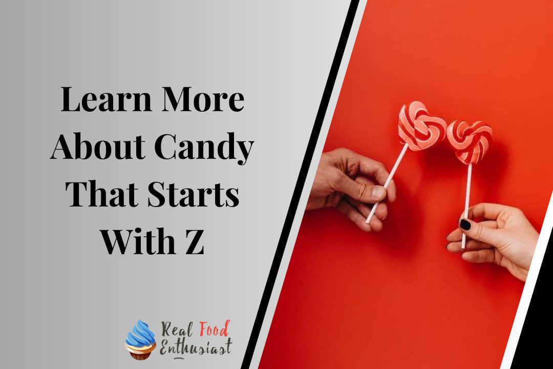 Learn More About Candy That Starts With Z