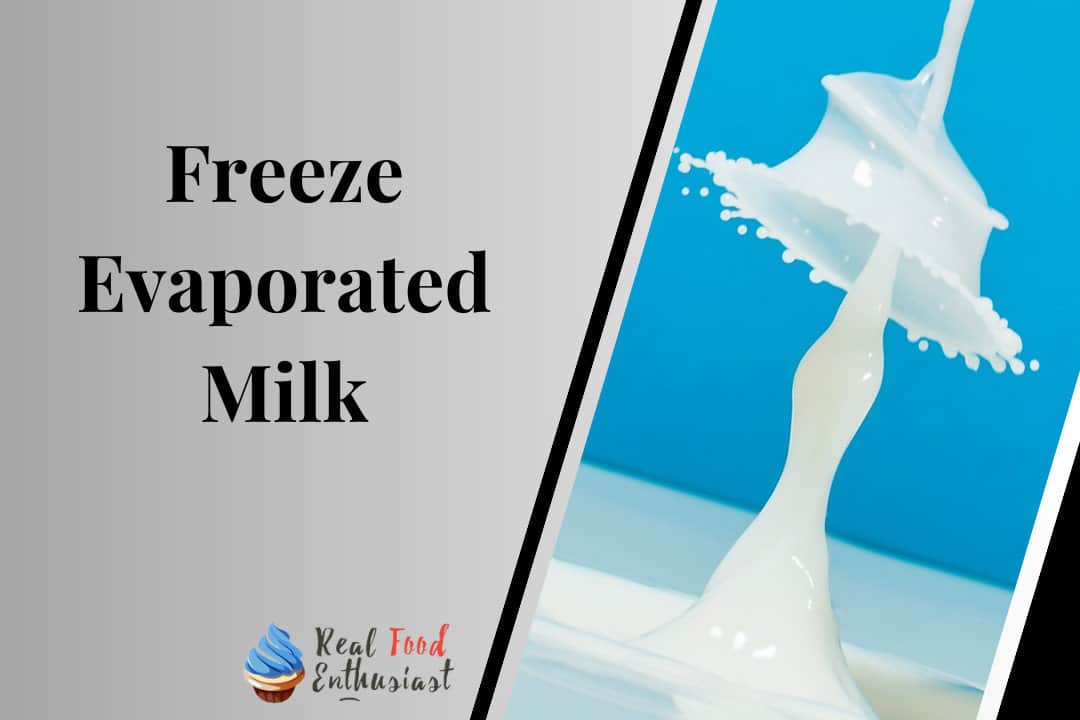 Freeze Evaporated Milk